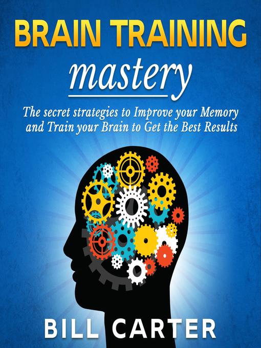 Title details for Brain Training Mastery by Bill Carter - Wait list